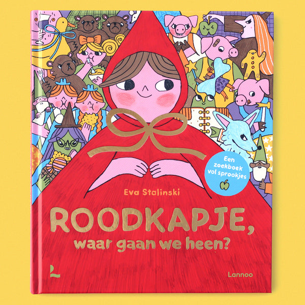 Roodkapje, waar gaan we heen? Dutch language search-and-find fairytale book!